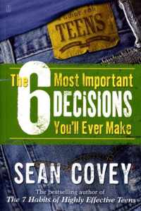 The 6 Most Important Decisions You'll Ever Make