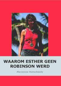 Waarom Esther geen Robinson werd