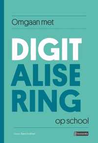 Omgaan met  -   Omgaan met digitalisering op school