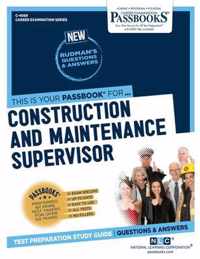 Construction and Maintenance Supervisor (C-4069)