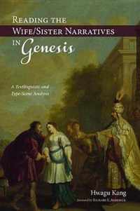Reading the Wife/Sister Narratives in Genesis