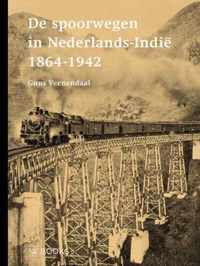 De spoorwegen in Nederlands-Indië 1864-1942 - Guus Veenendaal - Hardcover (9789462584099)