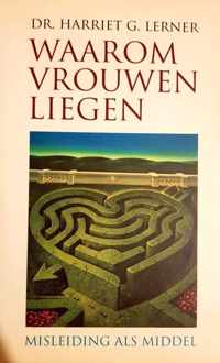 Waarom vrouwen liegen - misleiding als middel