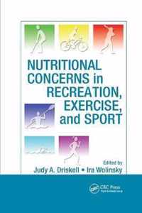 Nutritional Concerns in Recreation, Exercise, and Sport