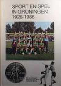 Sport en spel in Groningen 1926-1986