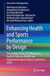 Enhancing Health and Sports Performance by Design