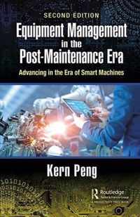 Equipment Management in the Post-Maintenance Era