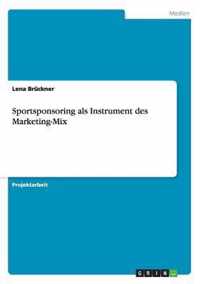 Sportsponsoring als Instrument des Marketing-Mix