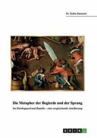 Die Metapher Der Begierde Und Der Sprung Bei Kierkegaard Und Bataille - Eine Vergleichende Annaherung