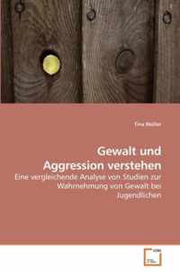 Gewalt und Aggression verstehen