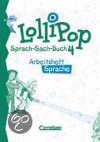 Lollipop Sprach-Sach-Buch A/B 4. Arbeitsheft Sprache. Neue Rechtschreibung