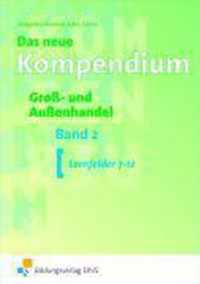 Das neue Kompendium Groß- und Außenhandel Band 2