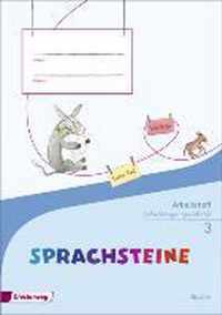 SPRACHSTEINE Sprachbuch 3. Arbeitsheft. Schulausgangsschrift SAS. Bayern