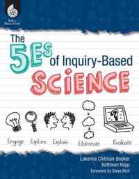 THE 5ES OF INQUIRY-BASED SCIEN
