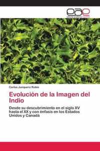 Evolucion de la Imagen del Indio