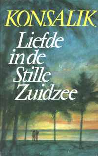 Liefde in de stille zuidzee - H.G. Konsalik