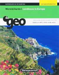 De Geo / Wereld/Aarde Landbouw in Europa / deel Leer en opdrachtenboek Havo