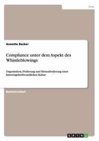 Compliance unter dem Aspekt des Whistleblowings