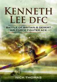 Kenneth 'hawkeye' Lee Battle of Britain Ace