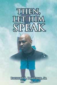 Then, Let Him Speak