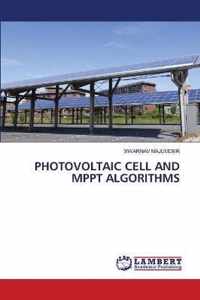 Photovoltaic Cell and Mppt Algorithms
