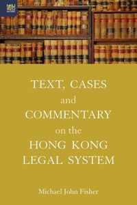 Text, Cases and Commentary on the Hong Kong Legal System
