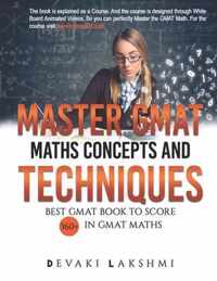 Master GMAT Math Concepts and Techniques