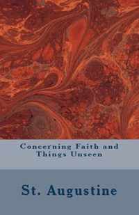 Concerning Faith and Things Unseen