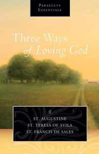 Three Ways of Loving God