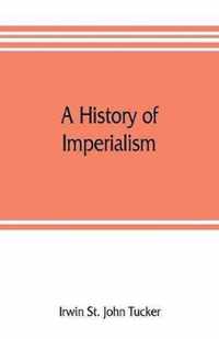 A history of imperialism
