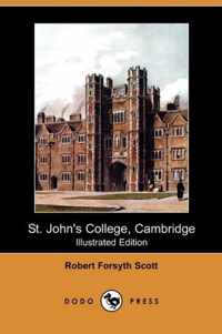 St. John's College, Cambridge (Illustrated Edition) (Dodo Press)