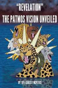 Revelation  The Patmos Vision Unveiled