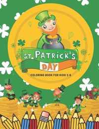 St Patrick's Day Coloring Book for Kids 2-5