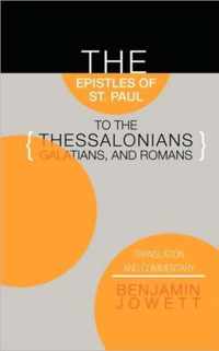Epistles of St. Paul to the Thessalonians, Galatians, and Romans
