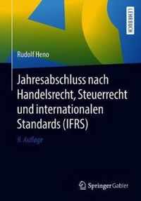 Jahresabschluss Nach Handelsrecht, Steuerrecht Und Internationalen Standards (Ifrs)