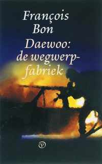 Daewoo de wegwerpfabriek