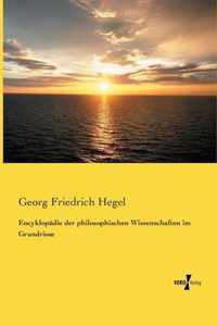 Encyklopadie der philosophischen Wissenschaften im Grundrisse