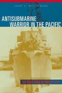 Antisubmarine Warrior in the Pacific