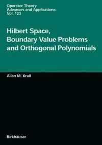 Hilbert Space, Boundary Value Problems and Orthogonal Polynomials