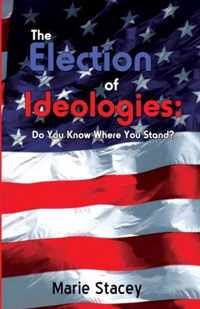 The Election of Ideologies