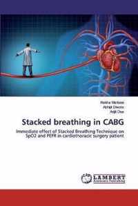 Stacked breathing in CABG