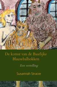 De komst van de Baarlijke Blauwbalbokken - Susannah Stracer - Paperback (9789464652284)