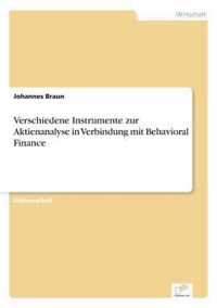 Verschiedene Instrumente zur Aktienanalyse in Verbindung mit Behavioral Finance