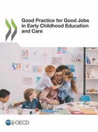 Good practice for good jobs in early childhood education and care