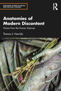 Anatomies of Modern Discontent