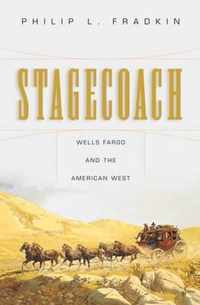 Stagecoach, Wells Fargo and the American West