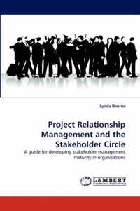 Project Relationship Management and the Stakeholder Circle