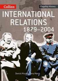 Flagship History - International Relations 1879-2004