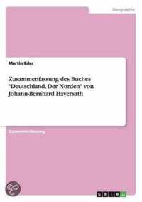 Zusammenfassung des Buches Deutschland. Der Norden von Johann-Bernhard Haversath