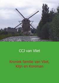 Kroniek familie van Vliet, Klijn en Koreman